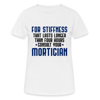 Mortician Humor For Stiffness that Lasts More - Women's Breathable T-Shirt - white - Front - AI Model Female 172 dark (172cm)