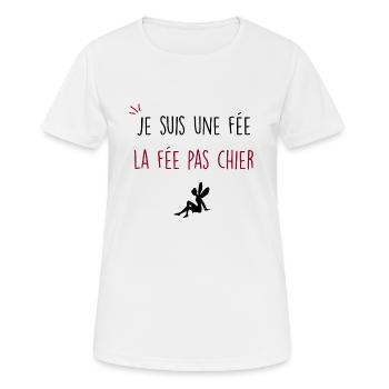 je suis une fée la fée pas chier - T-shirt respirant Femme - blanc - Devant - AI Model Female 172 dark (172cm)