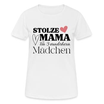 Stolze Mama von 3 wunderbaren Mädchen - Frauen T-Shirt atmungsaktiv - Weiß - Vorne - AI Model Female 172 dark (172cm)