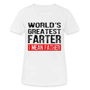 World's Greatest Farter I Mean Father - Women's Breathable T-Shirt - white - Front - AI Model Female 172 dark (172cm)
