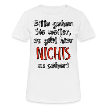 Bitte gehen Sie weiter, es gibt hier nichts zu seh - Frauen T-Shirt atmungsaktiv - Weiß - Vorne - AI Model Female 172 dark (172cm)