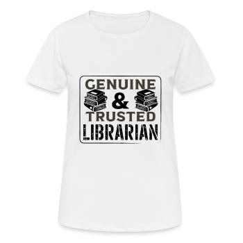 Librarian Gift Idea Genuine and Trusted Librarian - Women's Breathable T-Shirt - white - Front - AI Model Female 172 dark (172cm)