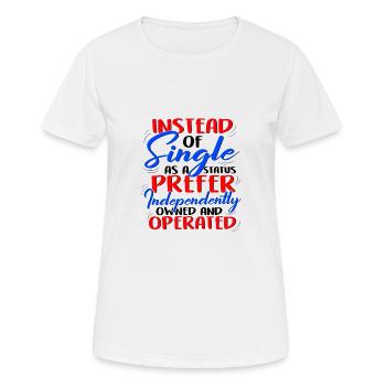 Anstelle von Single Independent Owned und - Frauen T-Shirt atmungsaktiv - Weiß - Vorne - AI Model Female 172 dark (172cm)