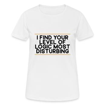 Cadeau sarcastique Trouvez votre niveau de logique dérangeant - T-shirt respirant Femme - blanc - Devant - AI Model Female 172 dark (172cm)