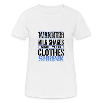 Milchshake-Geschenke Warnung Milchshakes machen Kleidung - Frauen T-Shirt atmungsaktiv - Weiß - Vorne - AI Model Female 172 dark (172cm)