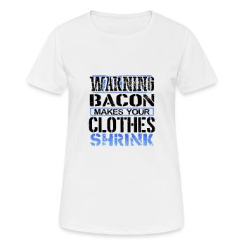Bacon Lover Gift Warning Bacon Make Clothes - T-shirt respirant Femme - blanc - Devant - AI Model Female 172 dark (172cm)