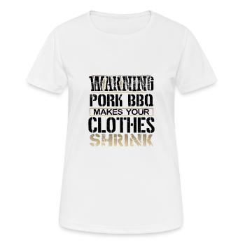 Schweinefleisch BBQ Liebhaber Geschenke Warnung Schweinefleisch BBQ macht - Frauen T-Shirt atmungsaktiv - Weiß - Vorne - AI Model Female 172 dark (172cm)