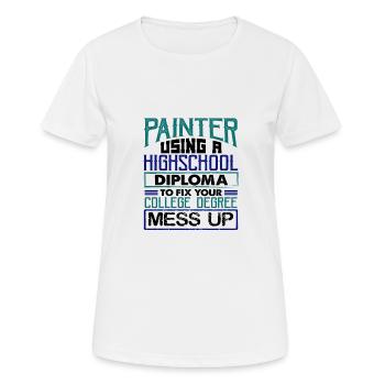 Peintre utilisant le diplôme d’études secondaires Fix College - T-shirt respirant Femme - blanc - Devant - AI Model Female 172 dark (172cm)