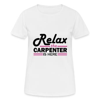 Menuiserie Humour Détendez-vous le charpentier est là - T-shirt respirant Femme - blanc - Devant - AI Model Female 172 dark (172cm)