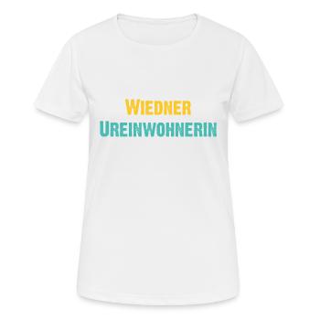 Wiedner Ureinwohnerin Wien Österreich Humor Spruch - Frauen T-Shirt atmungsaktiv - Weiß - Vorne - AI Model Female 172 dark (172cm)