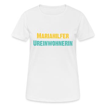 Mariahilfer Ureinwohnerin Wien Österreich Spruch - Frauen T-Shirt atmungsaktiv - Weiß - Vorne - AI Model Female 172 dark (172cm)