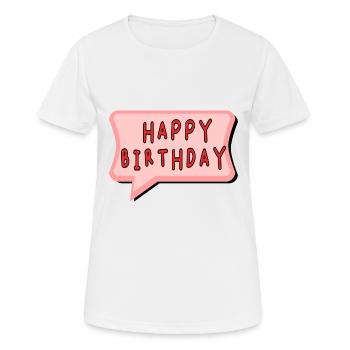 BIRTHDAY. HAPPY BIRTHDAY. HAPPY BIRTHDAY. - Women's Breathable T-Shirt - white - Front - AI Model Female 172 dark (172cm)