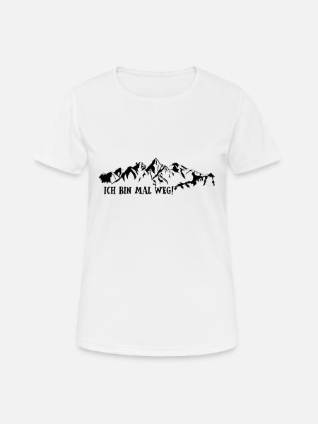 ich bin mal weg - Frauen T-Shirt atmungsaktiv - Weiß