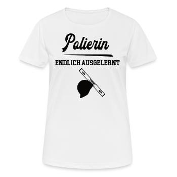 Polierin Ausbildung Polierausbildung Bauleitung - Frauen T-Shirt atmungsaktiv - Weiß - Vorne - AI Model Female 172 dark (172cm)