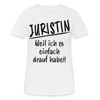 Juristin Jura Lustiger Spruch Jura Beruf Geschenk - Frauen T-Shirt atmungsaktiv - Weiß - Vorne - AI Model Female 172 dark (172cm)