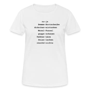 Sächsisch Deutsch Dialekt Übersetzung - Frauen T-Shirt atmungsaktiv - Weiß - Vorne - AI Model Female 172 dark (172cm)