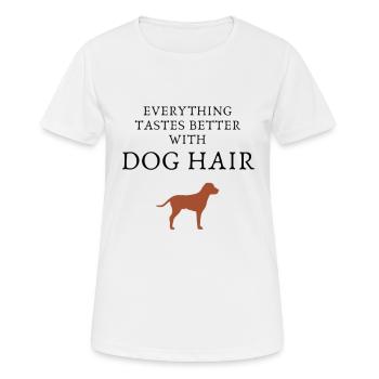 chien, chiens, dictons, dictons de chien, poils de chien - T-shirt respirant Femme - blanc - Devant - AI Model Female 172 dark (172cm)