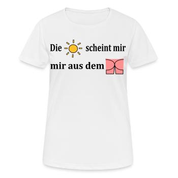 Die Sonne scheint mir aus dem Popo - Frauen T-Shirt atmungsaktiv - Weiß - Vorne - AI Model Female 172 dark (172cm)