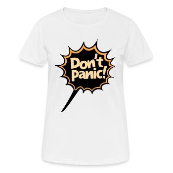 Pas de panique ! Déclaration de citation de dicton drôle - T-shirt respirant Femme - blanc - Devant - AI Model Female 172 dark (172cm)