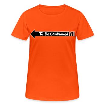 To Be Continued Shirt Jojo Anime Dank Meme - Frauen T-Shirt atmungsaktiv - Neonorange - Vorne - AI Model Female 172 dark (172cm)