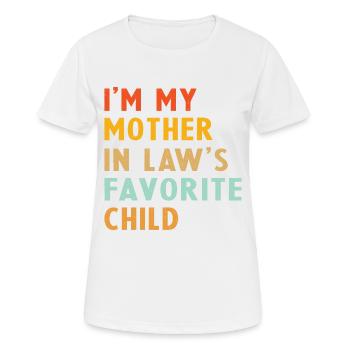 Ich bin das Lieblingskind meiner Schwiegermutter - Frauen T-Shirt atmungsaktiv - Weiß - Vorne - AI Model Female 172 dark (172cm)