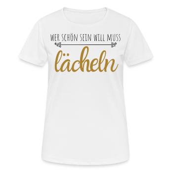 Wer schön sein will muss lächeln - Frauen T-Shirt atmungsaktiv - Weiß - Vorne - AI Model Female 172 dark (172cm)