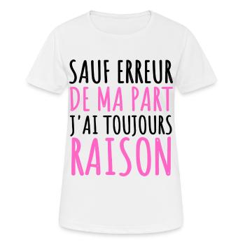 Sauf erreur j' ai toujours raison humour cadeau - T-shirt respirant Femme - blanc - Devant - AI Model Female 172 dark (172cm)