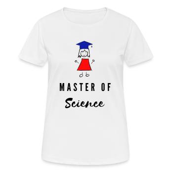 Master of Science M.Sc. Absolventin Uni - Frauen T-Shirt atmungsaktiv - Weiß - Vorne - AI Model Female 172 dark (172cm)