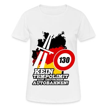 KEIN TEMPOLIMIT AUF DEUTSCHEN AUTOBAHNEN Geschenk - Frauen T-Shirt atmungsaktiv - Weiß - Vorne - AI Model Female 172 dark (172cm)