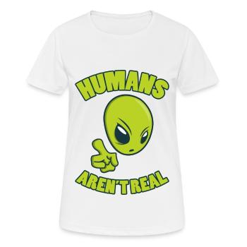 HUMANS ARE NOT REAL Alien UFO Sci-Fi gifts - Women's Breathable T-Shirt - white - Front - AI Model Female 172 dark (172cm)