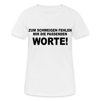 Zum Schweigen fehlen mir die passenden Worte - Frauen T-Shirt atmungsaktiv - Weiß - Vorne - AI Model Female 172 dark (172cm)