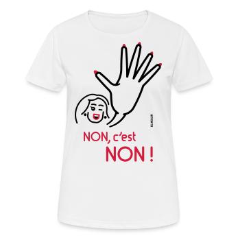 Non, C’Est Non ! (Non Signifie Non ! Friendly 2C) - T-shirt respirant Femme - blanc - Devant - AI Model Female 172 dark (172cm)