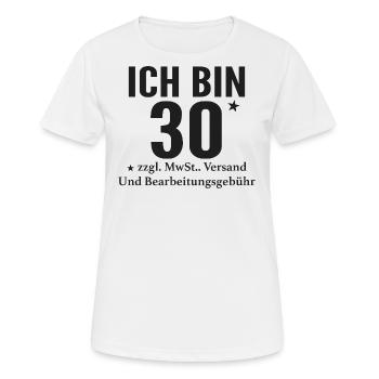 I'm 30+ funny saying for cool people - Women's Breathable T-Shirt - white - Front - AI Model Female 172 dark (172cm)