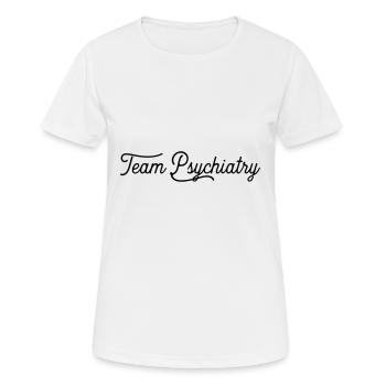 teampsychiatry - Women's Breathable T-Shirt - white - Front - AI Model Female 172 dark (172cm)