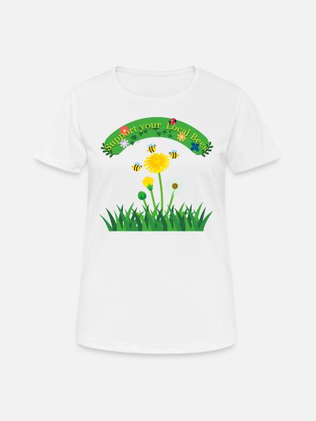 Support your Local Bees - Frauen T-Shirt atmungsaktiv - Weiß