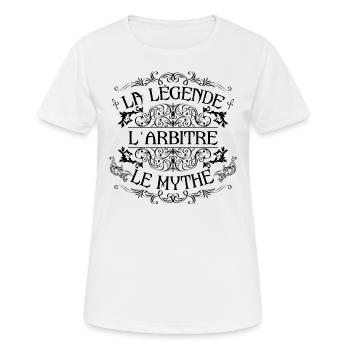 Arbitre | la légende Arbitre le mythe - T-shirt respirant Femme - blanc - Devant - AI Model Female 172 dark (172cm)