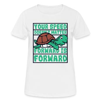 Speed Doesn't Matter Forward Is Forward - Women's Breathable T-Shirt - white - Front - AI Model Female 172 dark (172cm)