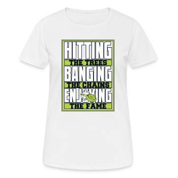 Hitting Trees Banging Chains Enjoying Fame - Women's Breathable T-Shirt - white - Front - AI Model Female 172 dark (172cm)