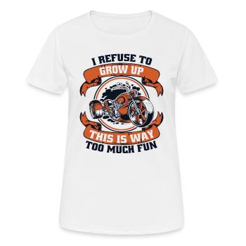 I Refuse To Grow Up Threewheeler Trikebike Triker - Frauen T-Shirt atmungsaktiv - Weiß - Vorne - AI Model Female 172 dark (172cm)