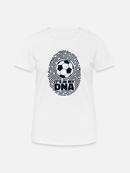 It's In My DNA Fußball Goal Keeper Futbol Trainer - Frauen T-Shirt atmungsaktiv - Weiß