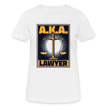 A.K.A. Rechtsanwalt, Rechtsberater, Generalstaatsanwalt - Frauen T-Shirt atmungsaktiv - Weiß - Vorne - AI Model Female 172 dark (172cm)