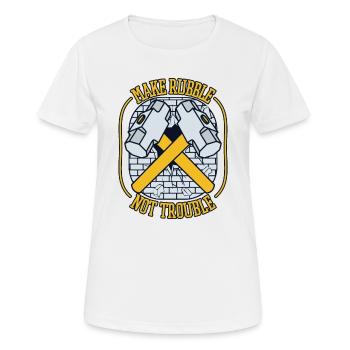 Sorgen Sie dafür, dass Bauschutt nicht stört - Frauen T-Shirt atmungsaktiv - Weiß - Vorne - AI Model Female 172 dark (172cm)