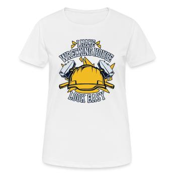 Ich lasse das Abrisshaus einfach aussehen Expertenhaus - Frauen T-Shirt atmungsaktiv - Weiß - Vorne - AI Model Female 172 dark (172cm)