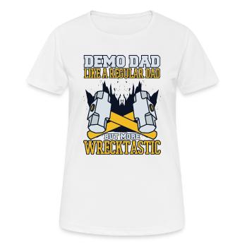 Demo Papa Mehr Wrecktastic Heimwerkerhaus - Frauen T-Shirt atmungsaktiv - Weiß - Vorne - AI Model Female 172 dark (172cm)