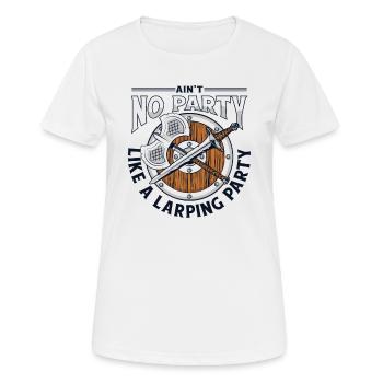 Keine Party ist wie eine Larping-Party LARPing Armor - Frauen T-Shirt atmungsaktiv - Weiß - Vorne - AI Model Female 172 dark (172cm)