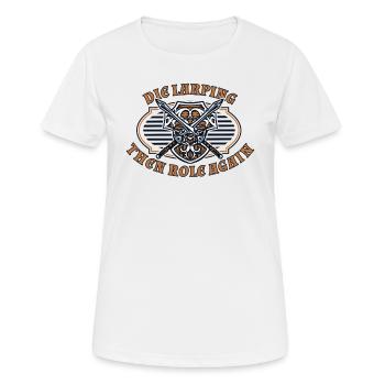 Stirb Larping dann wieder Rolle LARPing Armor Waffen - Frauen T-Shirt atmungsaktiv - Weiß - Vorne - AI Model Female 172 dark (172cm)