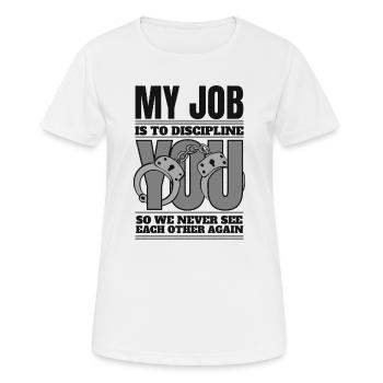 Meine Aufgabe ist es, dich Gefängniswärter zu disziplinieren - Frauen T-Shirt atmungsaktiv - Weiß - Vorne - AI Model Female 172 dark (172cm)