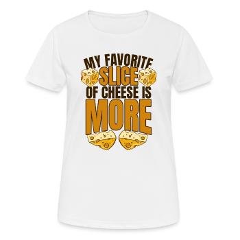 Meine Lieblingskäsescheibe ist eher Maker Queso - Frauen T-Shirt atmungsaktiv - Weiß - Vorne - AI Model Female 172 dark (172cm)