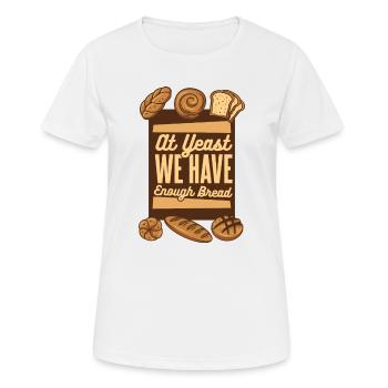 Bei Hefe haben wir genug Brotbackautomaten-Liebhaber - Frauen T-Shirt atmungsaktiv - Weiß - Vorne - AI Model Female 172 dark (172cm)