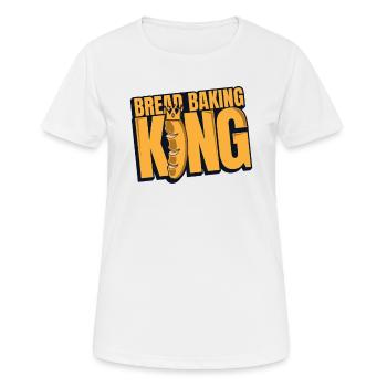 Bread Baking King Bread Maker Bread Dough Lover - Women's Breathable T-Shirt - white - Front - AI Model Female 172 dark (172cm)